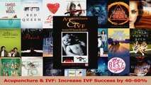 PDF Download  Acupuncture  IVF Increase IVF Success by 4060 Read Online