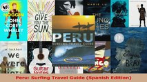 Read  Peru Surfing Travel Guide Spanish Edition Ebook Free