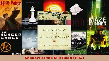 Read  Shadow of the Silk Road PS EBooks Online