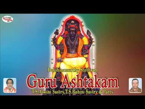 Dakshinamurthy Stothram||Guru Ashtakam