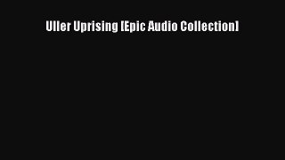 Uller Uprising [Epic Audio Collection] [Read] Online