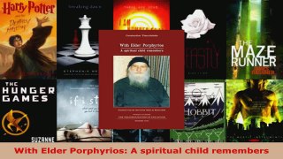 Read  With Elder Porphyrios A spiritual child remembers Ebook Free