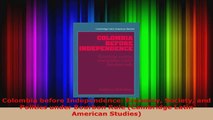 Read  Colombia before Independence Economy Society and Politics under Bourbon Rule Cambridge Ebook Online