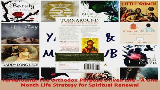 Download  Turnaround The Orthodox Purpose Driven Life  A One Month Life Strategy for Spiritual EBooks Online