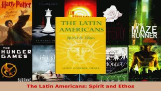 Read  The Latin Americans Spirit and Ethos Ebook Free