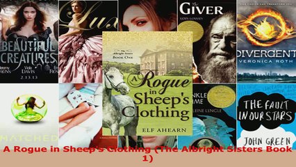 Read  A Rogue in Sheeps Clothing The Albright Sisters Book 1 Ebook Free