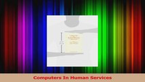 PDF Download  Computers In Human Services Download Online