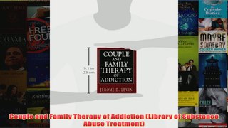 Couple and Family Therapy of Addiction Library of Substance Abuse Treatment