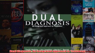 Dual Diagnosis An Integrated Approach to Treatment