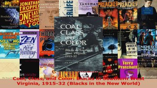 PDF Download  Coal Class and Color Blacks in Southern West Virginia 191532 Blacks in the New World PDF Full Ebook