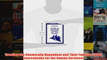 Treating the Chemically Dependent and Their Families SAGE Sourcebooks for the Human