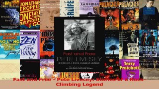Read  Fast and Free  Pete Livesey Stories of a RockClimbing Legend Ebook Free