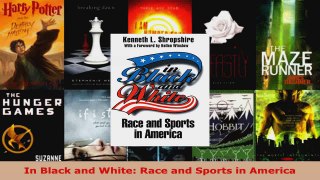 Download  In Black and White Race and Sports in America Ebook Free