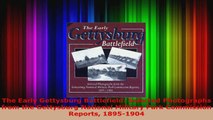 Read  The Early Gettysburg Battlefield Selected Photographs from the Gettysburg National Ebook Free