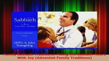 PDF Download  Family Sabbath Traditions Filling the Sabbath Hours With Joy Adventist Family PDF Full Ebook
