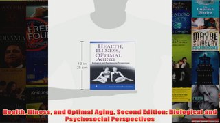 Health Illness and Optimal Aging Second Edition Biological and Psychosocial Perspectives