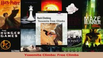 Read  Yosemite Climbs Free Climbs Ebook Free