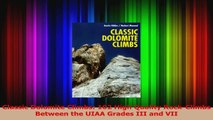Download  Classic Dolomite Climbs 102 High Quality RockClimbs Between the UIAA Grades III and VII Ebook Free