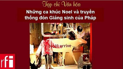 Tạp chí văn hóa RFI - Những ca khúc Noel và truyền thống đón Giáng sinh của Pháp