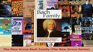 Read  The New Grove Bach Family The New Grove Series EBooks Online