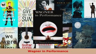 Read  Wagner in Performance EBooks Online