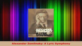 Download  Alexander Zemlinsky A Lyric Symphony PDF Online