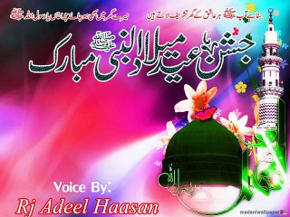 Eid e Millad Un Nabi Mobarak Ho| Aqa Ka Millad Ayaa | Adeel Hassan |