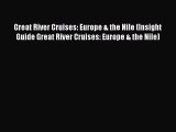Great River Cruises: Europe & the Nile (Insight Guide Great River Cruises: Europe & the Nile)