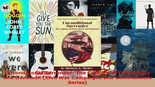 Read  Unconditional Surrender The Capture of Forts Henry and Donelson Civil War Campaigns and Ebook Free