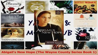 PDF Download  Abigails New Hope The Wayne County Series Book 1 PDF Online