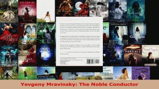 Read  Yevgeny Mravinsky The Noble Conductor Ebook Free