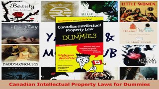 PDF Download  Canadian Intellectual Property Laws for Dummies Read Full Ebook