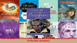 Read  The Classic FM Friendly Guide to Beethoven Classic FM Friendly Guides EBooks Online