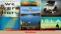 Download  Cruising Scotland  the Clyde to Cape Wrath A Companion to the Clyde Cruising Club PDF Free
