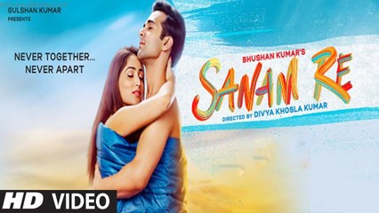 SANAM_RE - Full HD VIDEO Song - BAIG PC SOLUTION