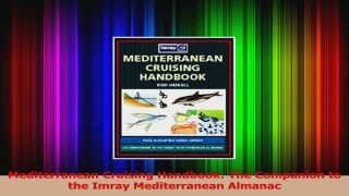 Download  Mediterranean Cruising Handbook The Companion to the Imray Mediterranean Almanac PDF Online