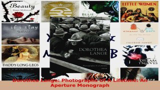 Read  Dorothea Lange Photographs Of A Lifetime An Aperture Monograph Ebook Free