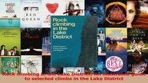 Read  Rock climbing in the Lake District An illustrated guide to selected climbs in the Lake Ebook Free