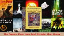 Download  The Psalms Finer than Gold Sweeter than Honey PDF Free