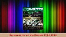 Download  German Army on the Somme 19141916 PDF Online