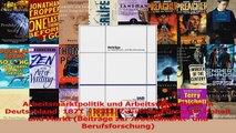 Lesen  Arbeitsmarktpolitik und Arbeitsverwaltung in Deutschland 1871  2002 Zwischen Fürsorge PDF Frei