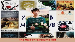 Read  The Maid of Fairbourne Hall Ebook Free