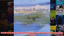 Spiritual Bathing Healing Rituals and Traditions from Around the World