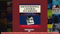 Amyotrophic Lateral Sclerosis A Guide for Patients and Families