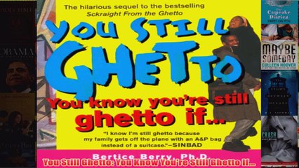 You Still Ghetto You Know Youre Still Ghetto If
