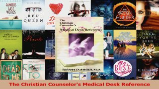 Read  The Christian Counselors Medical Desk Reference PDF Online