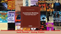 Lesen  Investment Banking Mergers  Acquisitions  Buyouts Junk Bonds  Going Public Ebook Frei