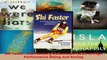 Download  Ski Faster Lisa Feinberg Densmores Guide to High Performance Skiing and Racing PDF Online