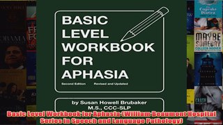 Basic Level Workbook for Aphasia William Beaumont Hospital Series in Speech and Language