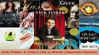 PDF Download  Jack Tinker A Critics Life in Words Absolute Classics Download Online